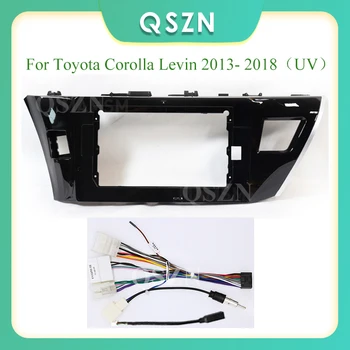 QSZN 10.1 Colių Automobilių fascia Toyota Corolla Levin 2013 - 2018（UV） Stereo Pultas Brūkšnys Montavimas Dvigubo Din DVD Rėmelį